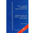 Trk Ermeni likileri Bibliyografyas Bibliography of Turco Armenian Relations Trk Tarih Kurumu Yaynlar