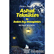 Astral Teknikler Ve Beden D Deneyimler Mavi Kalem Yaynlar