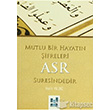Mutlu Bir Hayatn ifreleri Asr Suresindedir Mgv Yaynlar