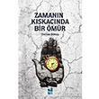 Zamann Kskacnda Bir mr Mgv Yaynlar