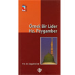 rnek Bir Lider Hz. Peygamber Trkiye Diyanet Vakf Yaynlar
