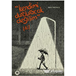 Kendimi Durduracak Deilim (ki) Mrekkep Basm Yayn