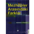 Mezhepler Arasndaki Farklar Trkiye Diyanet Vakf Yaynlar