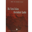 lk Trk slam Devletleri Tarihi Trkiye Diyanet Vakf Yaynlar