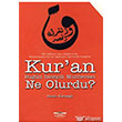 Kur`an Bugn nseydi Muhtevas Ne Olurdu? Kpr Kitaplar