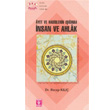 Ayet ve Hadislerin Inda nsan ve Ahlak Trkiye Diyanet Vakf Yaynlar