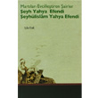 Martlar Evcilletiren airler eyh Yahya Efendi eyhlislam Yahya Efendi Trkiye Diyanet Vakf Yaynlar