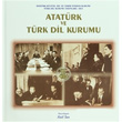 Atatrk ve Trk Dil Kurumu Trk Dil Kurumu Yaynlar