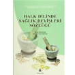 Halk Dilinde Salk Deyileri Szl Trk Dil Kurumu Yaynlar