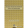 slam Dncesinde Din Felsefeleri Marmara niversitesi lahiyat Fakltesi Vakf
