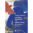 Gecikmi Modernlik ve Estetik Kltr Metis Yaynlar