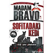 Madam Bravo Sofitadaki Kedi Panama Yaynclk