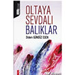 Oltaya Sevdalı Balıklar Koyu Kitap
