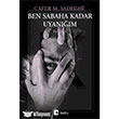 Ben Sabaha Kadar Uyanm Metis Yaynlar