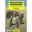 Ate Altnda Gazetecilik Metis Yaynlar