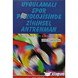 Uygulamal Spor Psikolojisinde Zihinsel Antreman Nobel Yaynlar