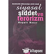 Siyasal iddet ve Terrizm (Demokraside stikrarszln Sebebi Olarak) Nobel Yaynlar