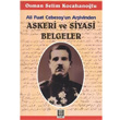 Ali Fuat Cebesoy un Arivinden Askeri ve Siyasi Belgeler Temel Yaynlar