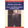 Dramal Rza Bey ve Milli Mcadeledeki Hizmetleri Temel Yaynlar