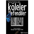 Kleler ve Efendiler ira Yaynlar