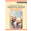 Osmanl Devleti nin Makedonya Meselesi Temel Yaynlar