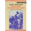 ark Meselesi Osmanl nn Smrgeleme Tarihi Temel Yaynlar