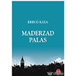 Maderzad Palas Krmz Kedi Yaynevi