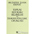 Toprak Reformu Bildirileri ve Demokratikleme Oyunlar Onur Yaynlar