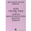 Asya retim Tarz ve Osmanl mparatorluunda Mlkiyet likileri Onur Yaynlar