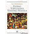 Feodal Toplumdan Yirminci Yzyla letiim Yaynevi
