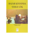Hazar Kysnda Yerle Gk Telos Yaynclk