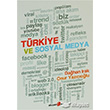 Trkiye ve Sosyal Medya Okuyan Us Yaynlar