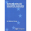 Avrupa Birlii Sigorta Hukuku Orion Kitabevi