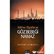 Kelimei Tayyibe ve Gz Bebei Namaz zg Yaynclk