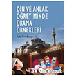 Din ve Ahlak retiminde Drama rnekleri Nobel Yaynlar