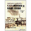 Elbistanl Nakibolu Kad Mustafa Kamil Efendi zg Yaynclk