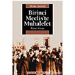 Birinci Meclis`te Muhalefet letiim Yaynevi