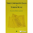 Three Comparative Essays on Turkish Music Pan Yaynclk