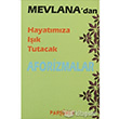 Mevlanadan Hayatmza Ik Tutacak Aforizmalar Parmen Yaynlar