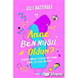 Anne Ben Nasl Oldum? Okuyan Us Yaynlar
