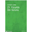 21. Yzylda Din Sorunu letiim Yaynevi
