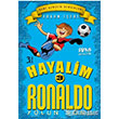 Hayalim Ronaldo 3 Yolun Sonu Pinus Kitap