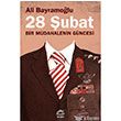 28 ubat Bir Mdahalenin Gncesi letiim Yaynevi