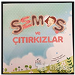 Semo ve trkzlar Ptikare Yaynlar