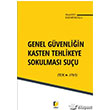 Genel Gvenliin Kasten Tehlikeye Sokulmas Suu Adalet Yaynevi