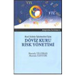 Reel Sektr letmeleri in Dviz Kuru Risk Ynetimi Turhan Kitabevi