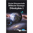 Evrim Dnemecinde Bilincin Uyan : Dnm 1 Nobel Yaynlar