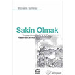 Sakin Olmak Yalanrken Kazandklarmz letiim Yaynevi