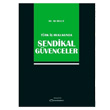 Trk  Hukukunda Sendikal Gvenceler Turhan Kitabevi