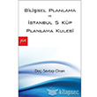 Bilisel Planlama ve stanbul 5 Kp Planlama Kulesi Pia Yaynlar